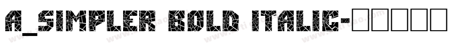 a_Simpler Bold Italic字体转换